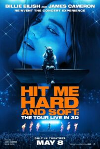 Billie Eilish: Hit Me Hard and Soft - The Tour Live in 3D
